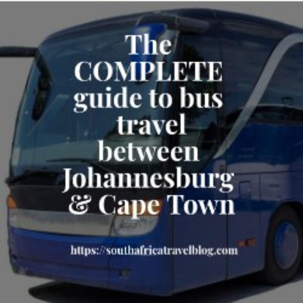 The complete guide for bus travel between Johannesburg and Cape Town