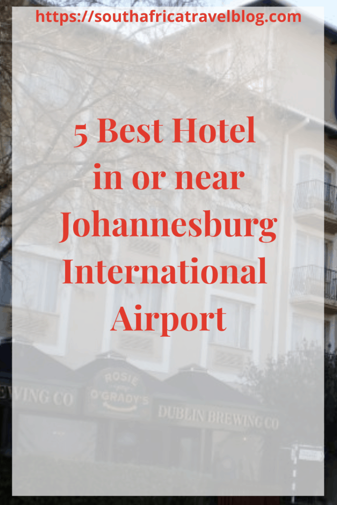 5 best hotels near johannesburg international airport pin 2