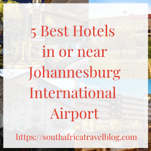 5 best hotels in or near johannesburg international airport (6)