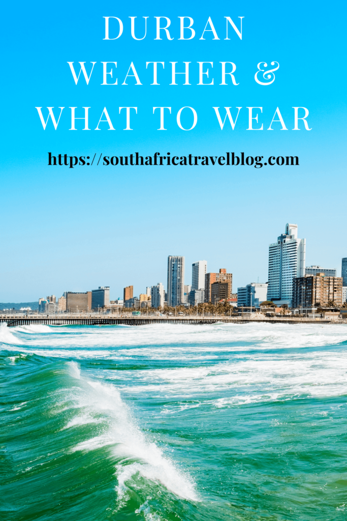 Durban weather and what to wear 